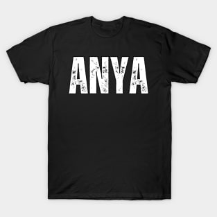 Anya Name Gift Birthday Holiday Anniversary T-Shirt